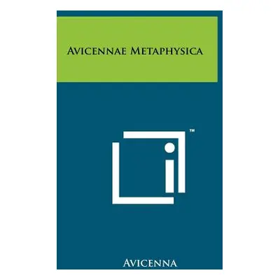 "Avicennae Metaphysica" - "" ("Avicenna")