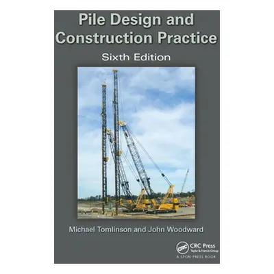 "Pile Design and Construction Practice" - "" ("Tomlinson Michael")