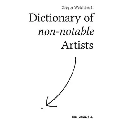 "Dictionary of non-notable Artists" - "" ("Weichbrodt Gregor")