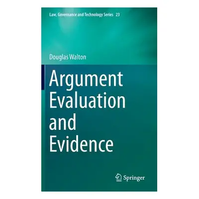 "Argument Evaluation and Evidence" - "" ("Walton Douglas")