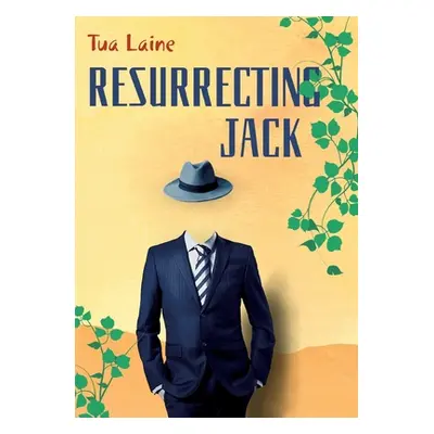 "Resurrecting Jack" - "" ("Laine Tua")