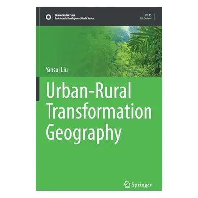 "Urban-Rural Transformation Geography" - "" ("Liu Yansui")