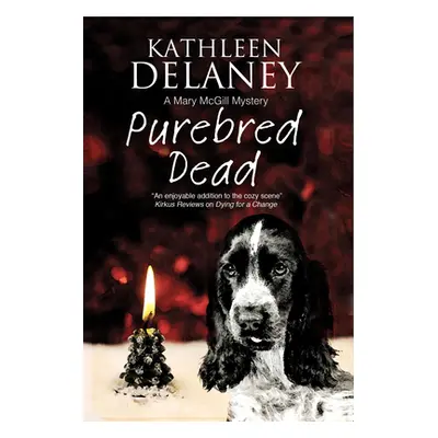 "Purebred Dead" - "" ("Delaney Kathleen")