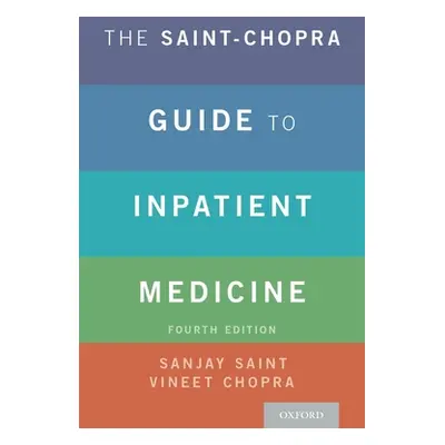 "The Saint-Chopra Guide to Inpatient Medicine" - "" ("Saint Sanjay")