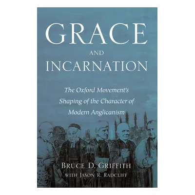 "Grace and Incarnation" - "" ("Griffith Bruce D.")