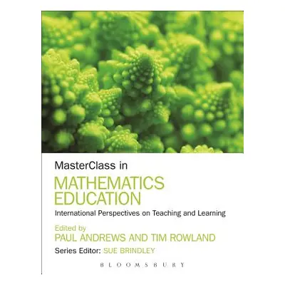 "MasterClass in Mathematics Education" - "" ("Andrews Paul")