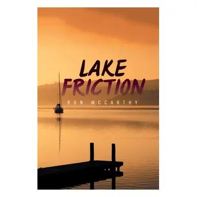 "Lake Friction" - "" ("McCarthy Ron")