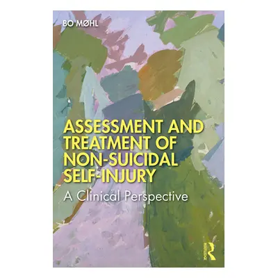 "Assessment and Treatment of Non-Suicidal Self-Injury: A Clinical Perspective" - "" ("Mhl Bo")