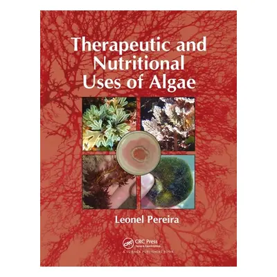 "Therapeutic and Nutritional Uses of Algae" - "" ("Pereira Leonel")