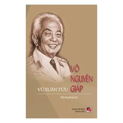 "V Nguyn Gip (hard cover)" - "" ("Vu Xuan Tuu")