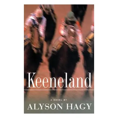 "Keeneland" - "" ("Hagy Alyson")