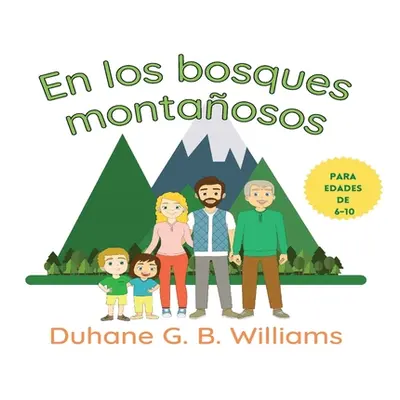 "En Los Bosques Montaosos" - "" ("Williams Duhane")