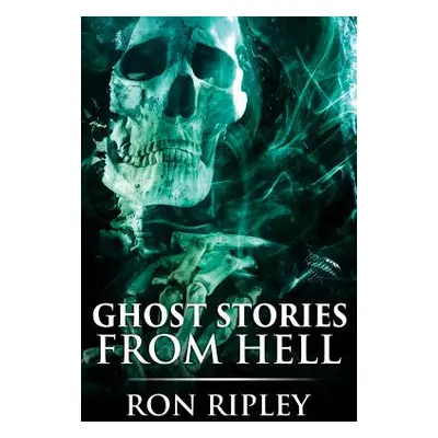 "Ghost Stories from Hell: Supernatural Horror with Scary Ghosts & Haunted Houses" - "" ("Street 