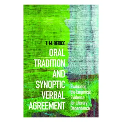 "Oral Tradition and Synoptic Verbal Agreement" - "" ("Derico T. M.")