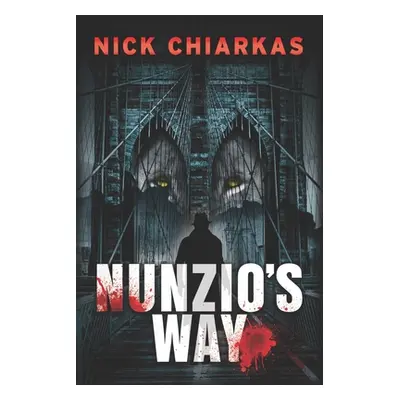 "Nunzio's Way" - "" ("Chiarkas Nick")