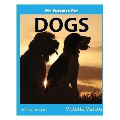 "My Favorite Pet: Dogs" - "" ("Marcos Victoria")