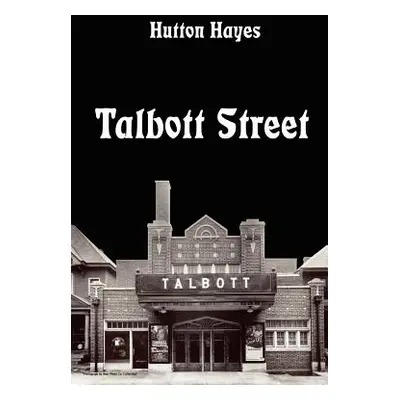 "Talbott Street" - "" ("Hayes Hutton")