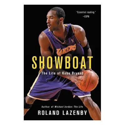 "Showboat: The Life of Kobe Bryant" - "" ("Lazenby Roland")