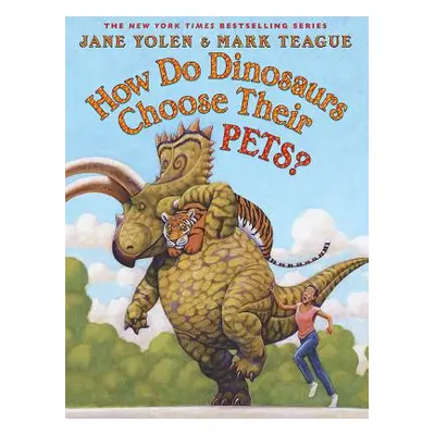 "How Do Dinosaurs Choose Their Pets?" - "" ("Yolen Jane")