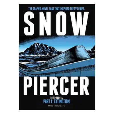 "Snowpiercer: Prequel Vol. 1: Extinction" - "" ("Nolent Alex")