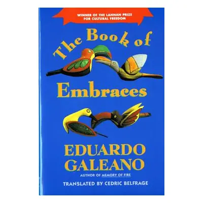 "The Book of Embraces" - "" ("Galeano Eduardo")