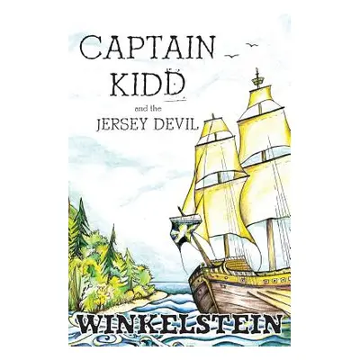 "Captain Kidd and the Jersey Devil" - "" ("Winkelstein Steven")