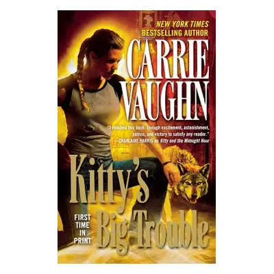 "Kitty's Big Trouble" - "" ("Vaughn Carrie")