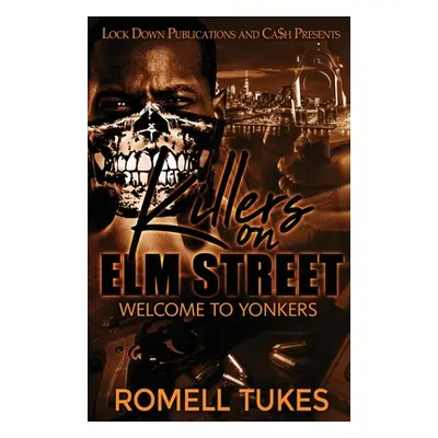 "Killers on Elm Street" - "" ("Tukes Romell")