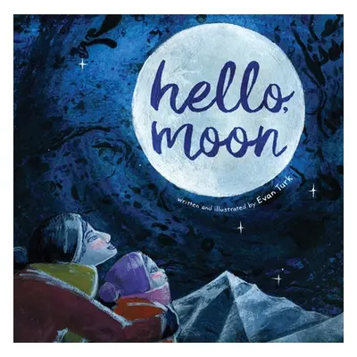 "Hello, Moon" - "" ("Turk Evan")