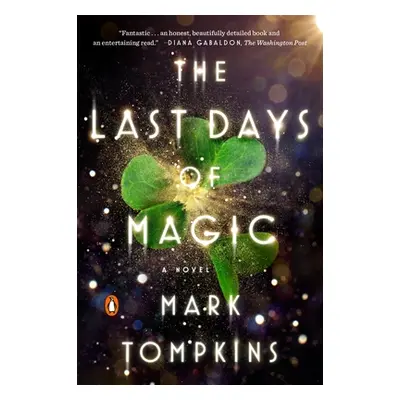 "The Last Days of Magic" - "" ("Tompkins Mark")