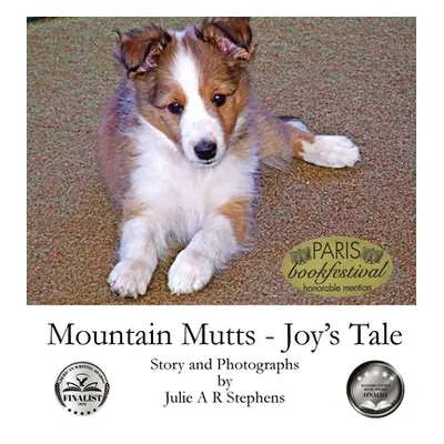 "Mountain Mutts - Joy's Tale" - "" ("Stephens Julie")