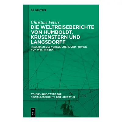 "Die Weltreiseberichte von Humboldt, Krusenstern und Langsdorff" - "" ("Peters Christine")