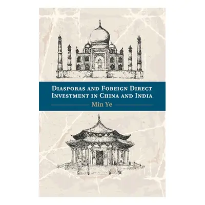 "Diasporas and Foreign Direct Investment in China and India" - "" ("Ye Min")