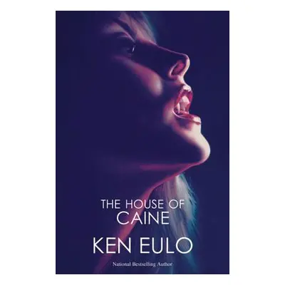 "The House of Caine" - "" ("Eulo Ken")