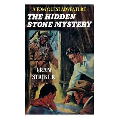 "The Hidden Stone Mystery" - "" ("Striker Fran")