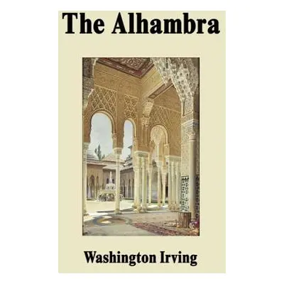 "The Alhambra" - "" ("Irving Washington")