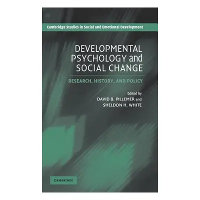 "Developmental Psychology and Social Change: Research, History and Policy" - "" ("Pillemer David