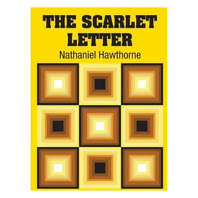 "The Scarlet Letter" - "" ("Hawthorne Nathaniel")