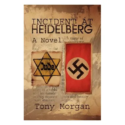 "Incident at Heidelberg" - "" ("Morgan Tony")