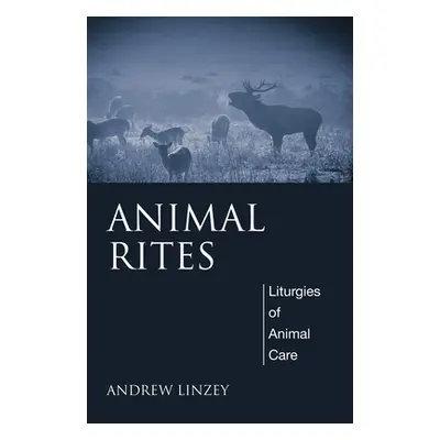 "Animal Rites" - "" ("Linzey Andrew")