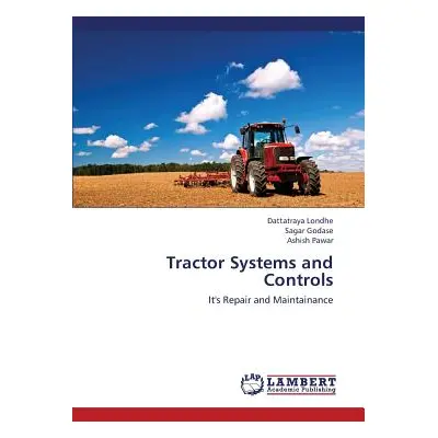 "Tractor Systems and Controls" - "" ("Londhe Dattatraya")