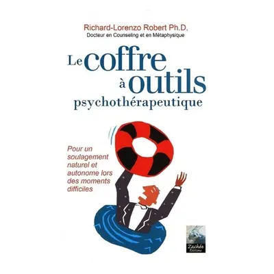 "Le Coffre Outils psychothrapeutique" - "" (" Richard-Lorenzo Robert")