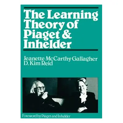 "The Learning Theory of Piaget" - "" ("Gallagher Jeanette M.")