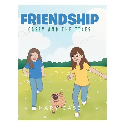 "Friendship" - "" ("Case Mary")