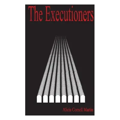 "The Executioners" - "" ("Martin Alicia")