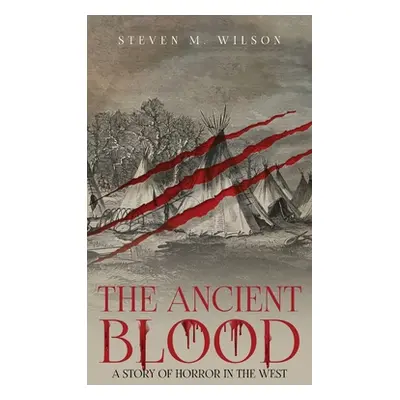 "The Ancient Blood" - "" ("Wilson Steven")