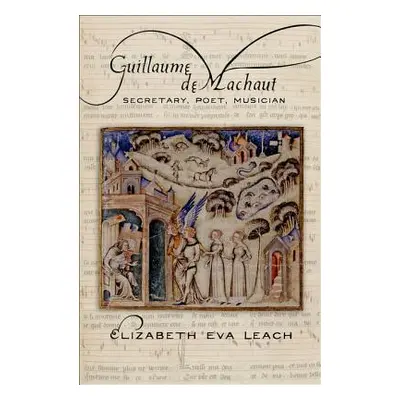 "Guillaume de Machaut" - "" ("Leach Elizabeth Eva")