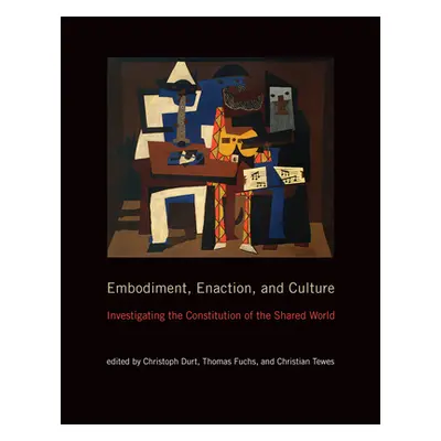 "Embodiment, Enaction, and Culture: Investigating the Constitution of the Shared World" - "" ("D