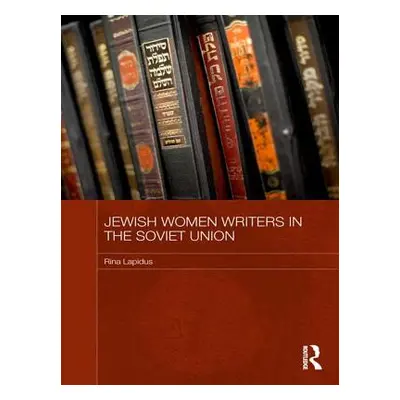 "Jewish Women Writers in the Soviet Union" - "" ("Lapidus Rina")