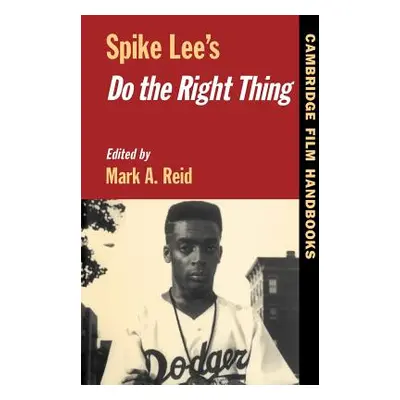 "Spike Lee's Do the Right Thing" - "" ("Reid Mark A.")